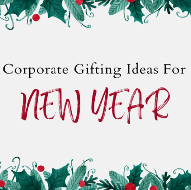 Creative Corporate Gifting Ideas for New Year Celebrations in 2025