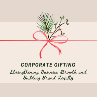 The Influence of Corporate Gift Giving on Business Development and Brand Loyalty